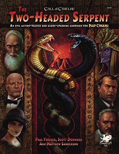 Two-headed Serpent: A Pulp Cthulhu Campaign for Call of Cthulhu