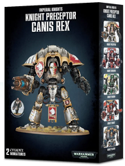 Knight Preceptor / Canis Rex Warhammer 40000
