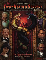 Two-headed Serpent: A Pulp Cthulhu Campaign for Call of Cthulhu УЦЕНКА