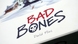Bad Bones (Незваные кости)